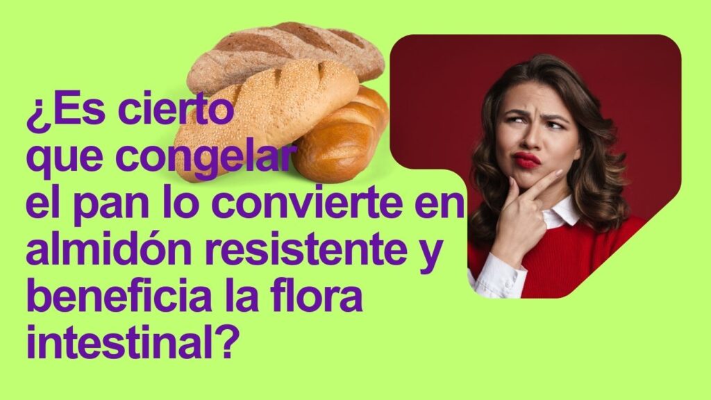 Mitos sobre el pan: almidón resistente, saludable para la flora intestinal